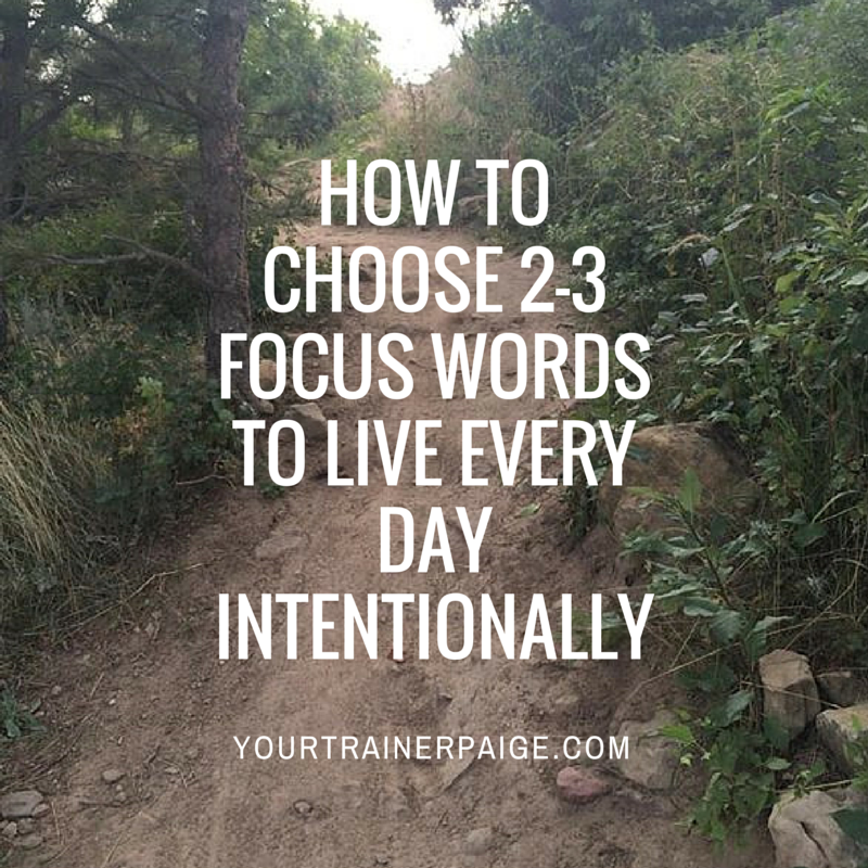 How To Choose 2 3 Focus Words Each Day To Live Intentionally